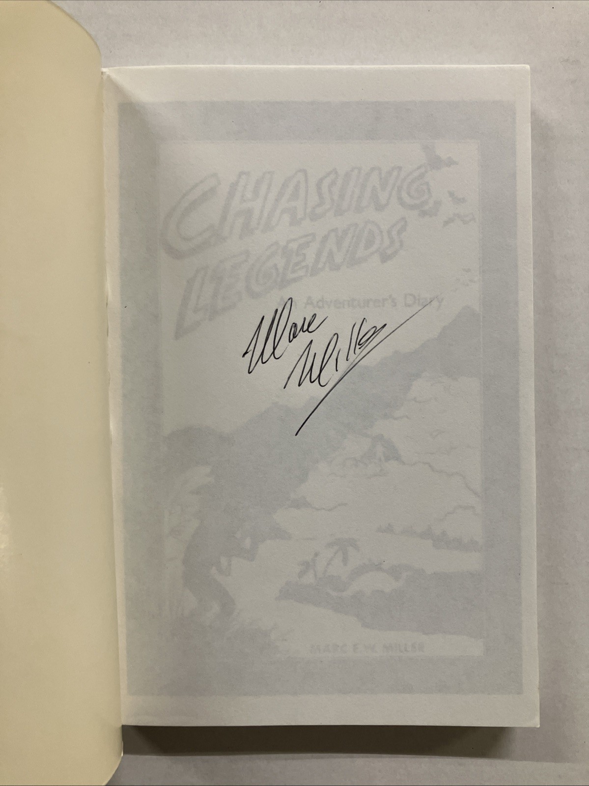 SIGNED Marc E. Miller CHASING LEGENDS An Adventure’s Diary 1990 SC OOP