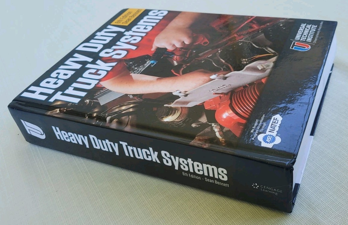 Heavy Duty Truck Systems 6th Edition Universal Technical Institute Text Book