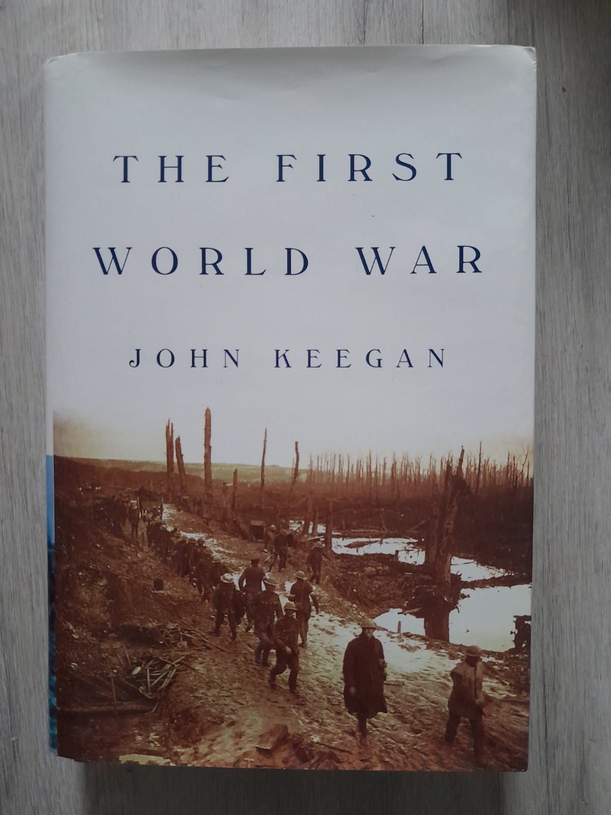1999 “The First World War” by John Keegan, 5th Printing Hardcover Book