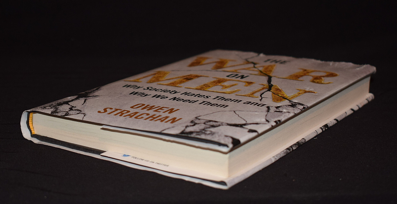 War on Men: Why Society Hates … by Owen Strachan ~ Pages 201 ~HC~W/Dust Jacket