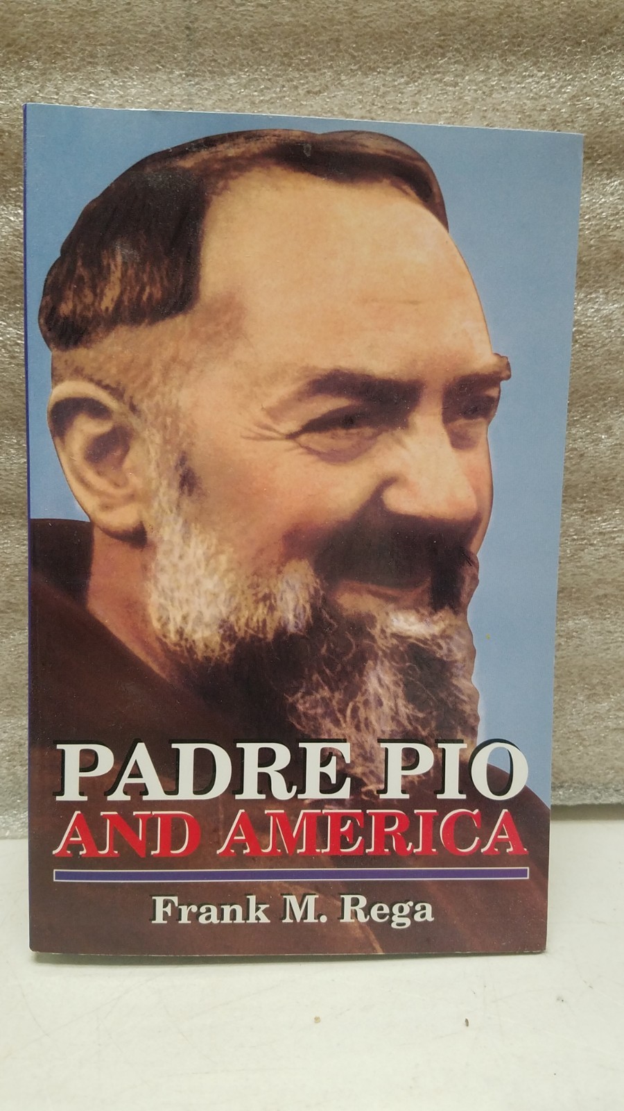 Padre Pio and America by Frank Rega (2005, Trade Paperback) (C)