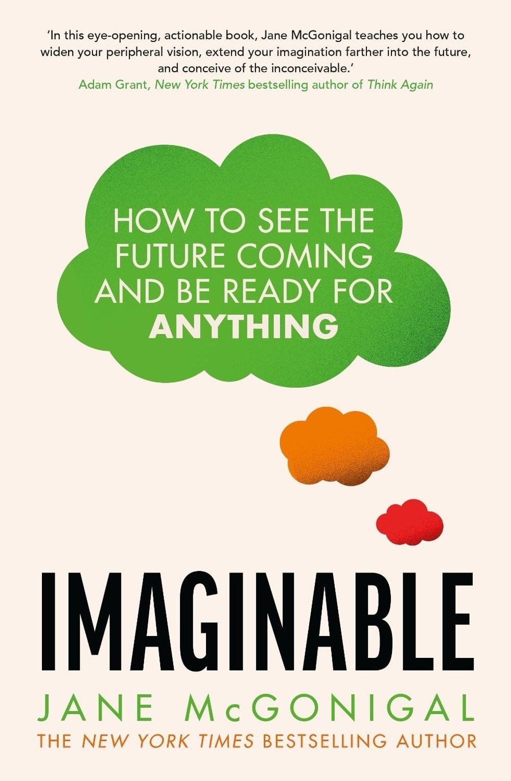Imaginable: How to see the future coming and be ready for anything by Jane McGon