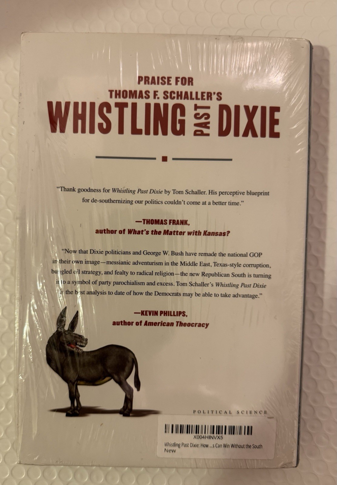 Whistling Past Dixie: How Democrats Cn Win.. Hardcover, New And Sealed .