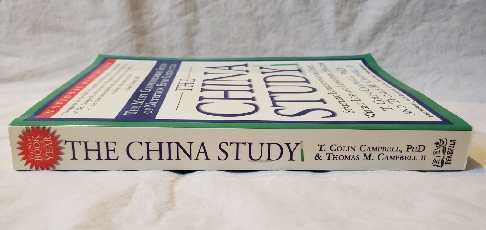 The China Study by T. Colin Campbell PHD and Thomas M. Campbell II 