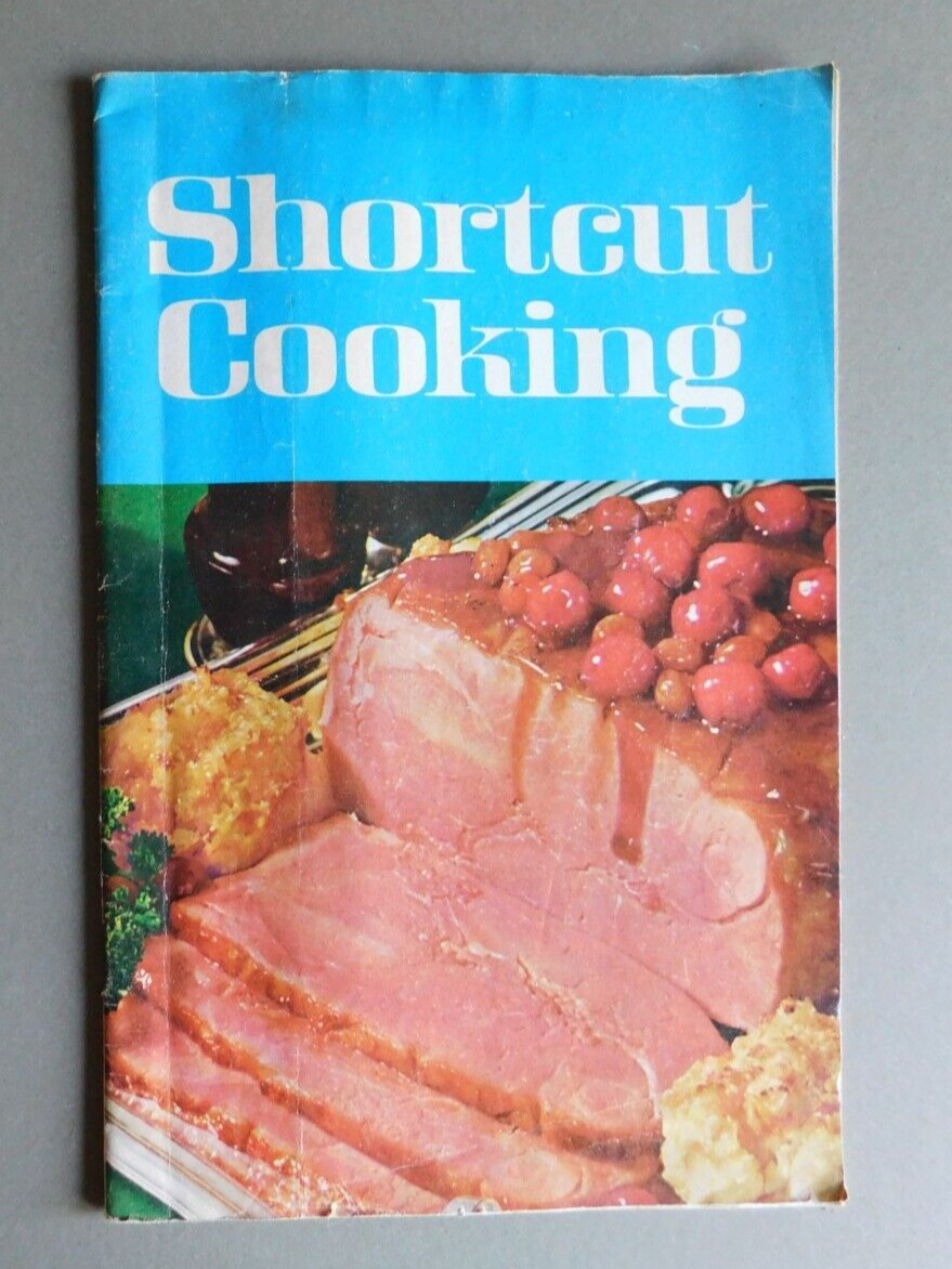 Shortcut Cooking – 1969 cookbook by Meredith Corp – First Printing