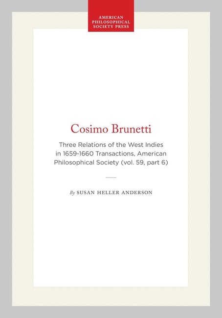 Cosimo Brunetti: Three Relations Of The West Indies In 1659-…