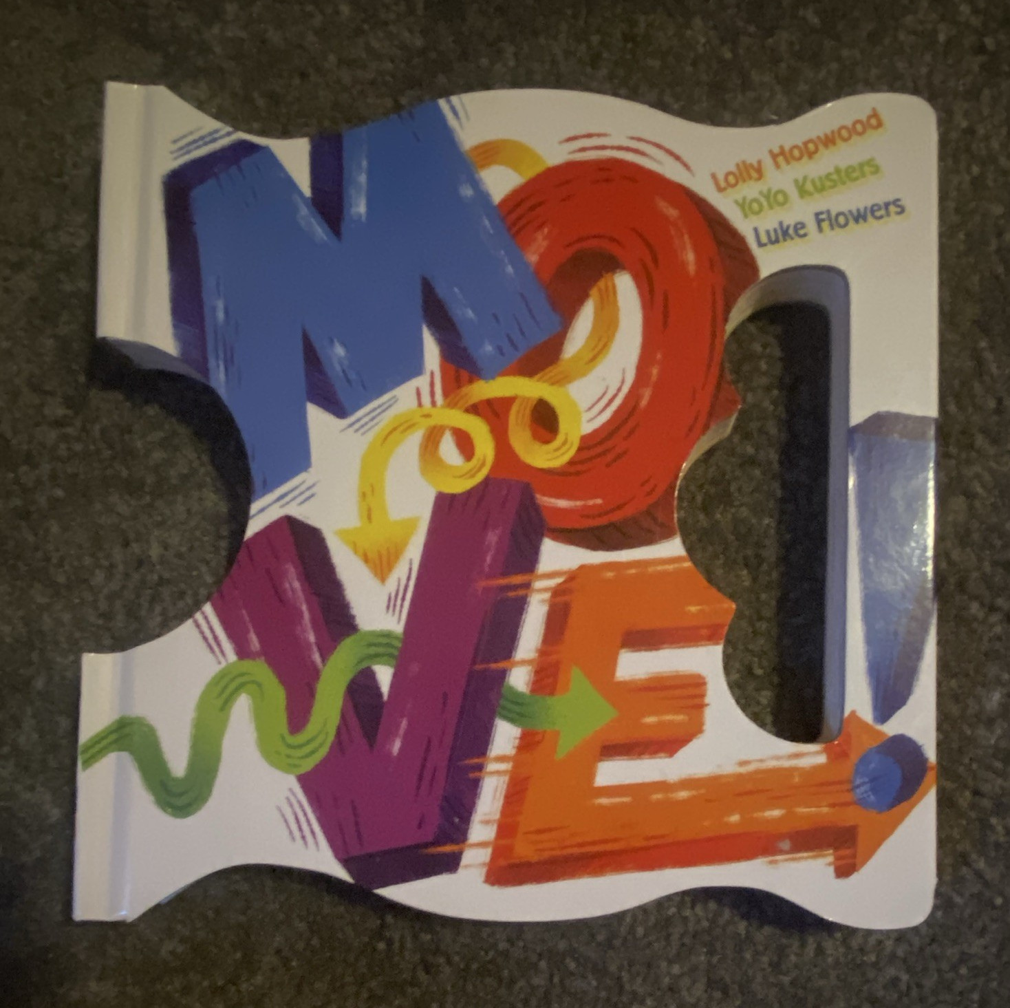 Move! Interactive Board Book Ages 0-3 Lolly Hopwood Yoyo Kusters Luke Flowers