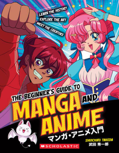 Beginners Guide to Manga and Anime – Paperback By Takeda, Shuichiro – GOOD