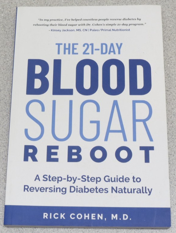 The 21-Day Blood Sugar Reboot -guide to reversing diabetes naturally Rick Cohen