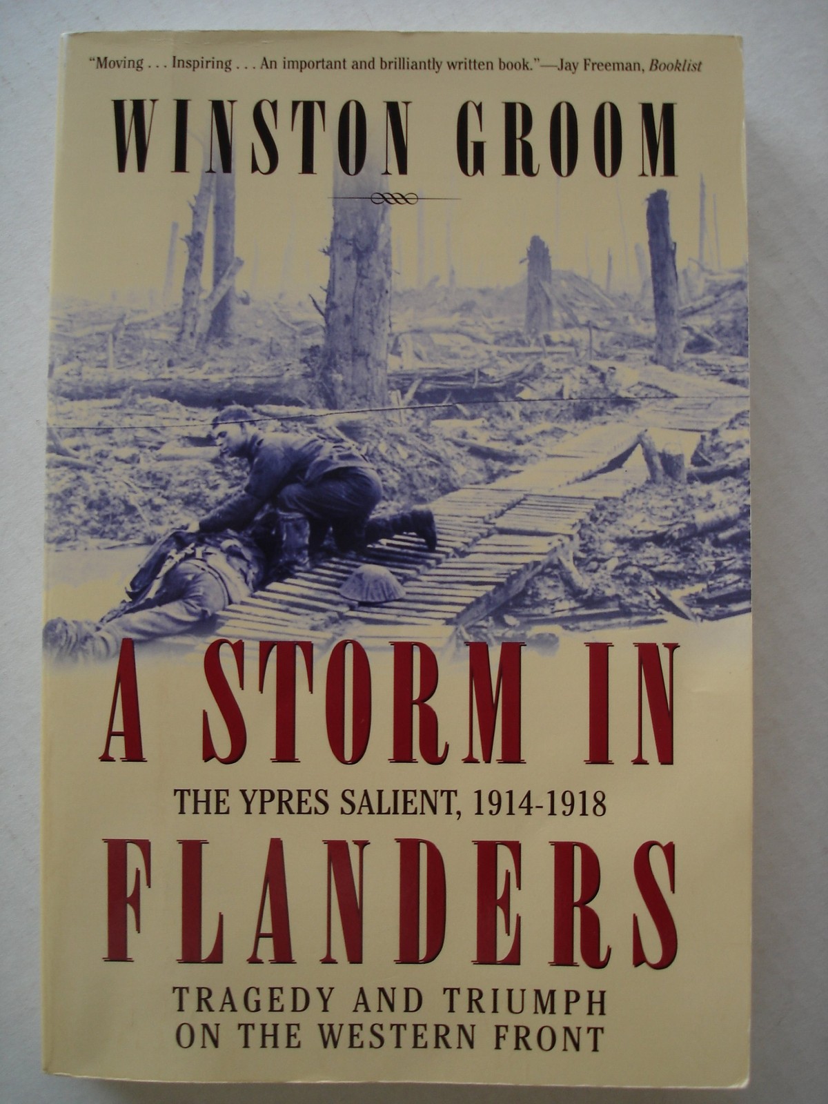 A Storm in Flanders: The Ypres Salient, 1914-1918: Tragedy and Triumph on th…