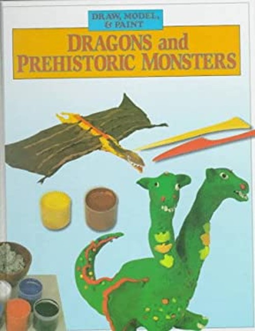 Dragons and Prehistoric Monsters Library Binding Isidro Sánchez
