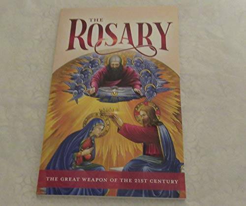 THE ROSARY THE GREAT WEAPON OF THE 21ST CENTURY a guideto praying th – VERY GOOD
