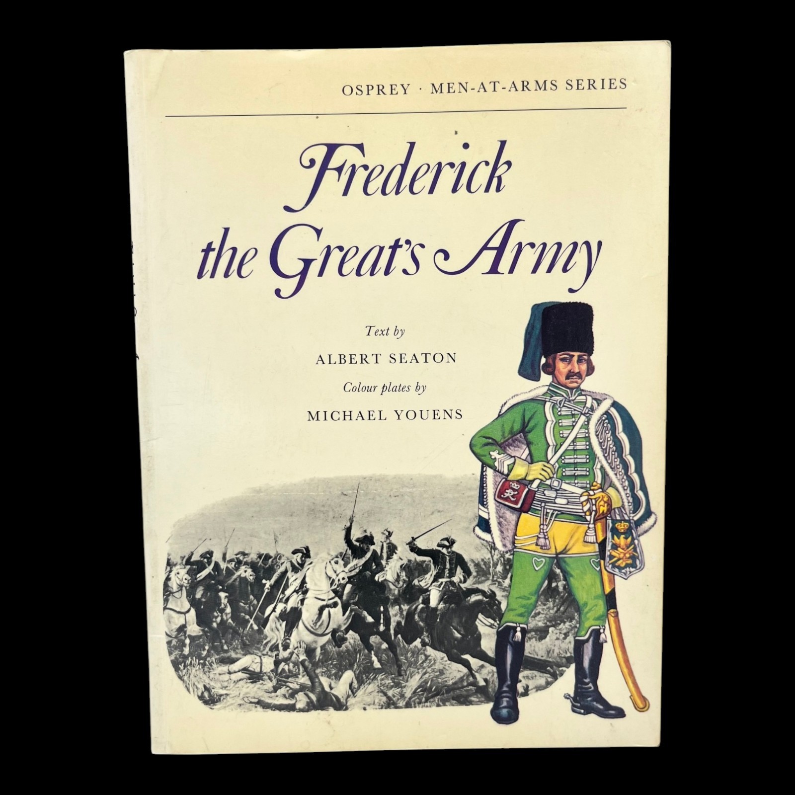 Frederick the Great’s Army Osprey Men-At-Arms Series 1973