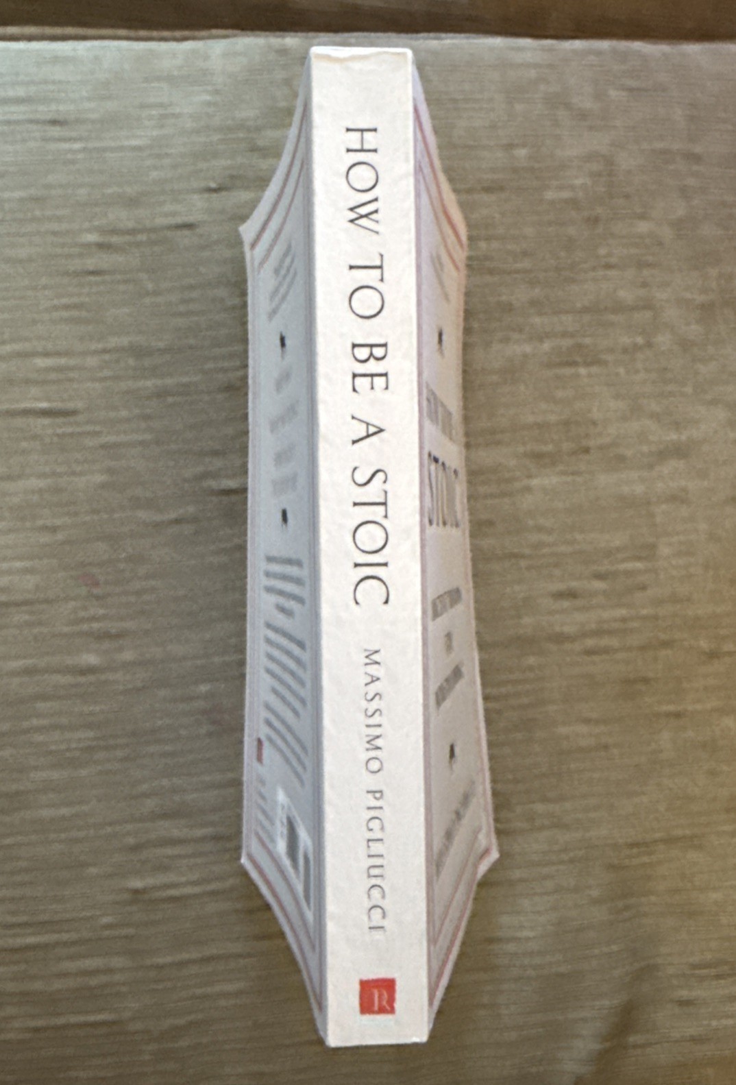 How To Be A Stoic Massimo Pigliucci Ancient Wisdom For Modern Times Paperback