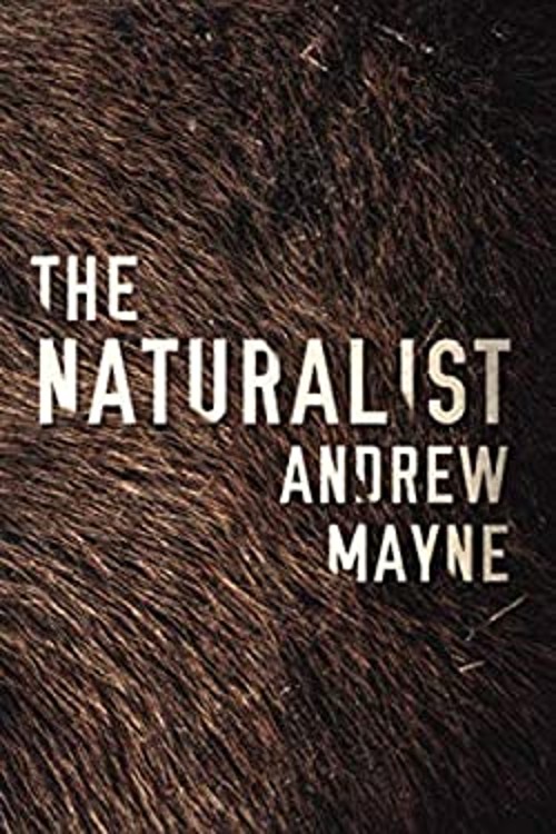 The Naturalist Paperback Andrew Mayne