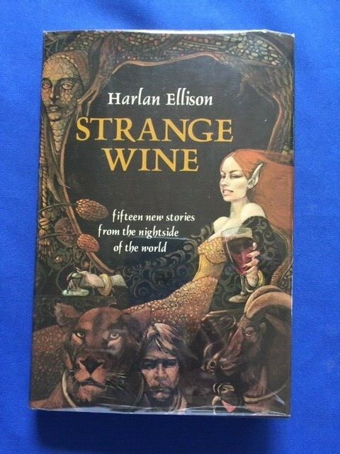 STRANGE WINE- 1ST ED. INSCRIBED BY HARLAN ELLISON