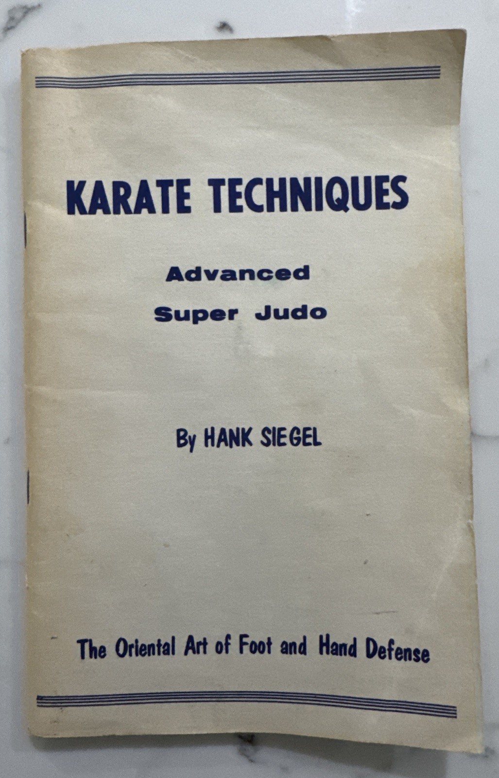 Karate Techniques : Advanced Super Judo by Hank Siegel (Paper Wraps, 1965)
