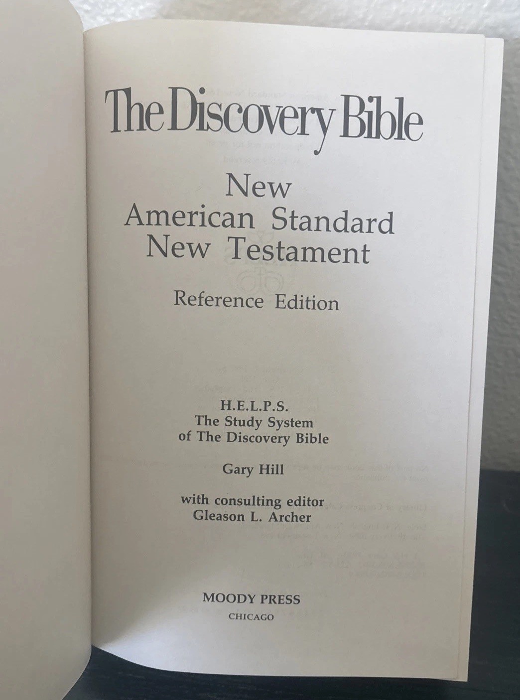 The Discovery Bible New American Standard New Testament Hill Archer Moody Press