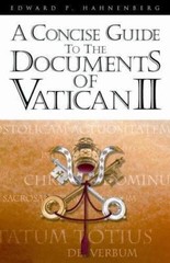 Concise Guide to the Documents of Vatican II by Edward P. Hahnenberg (SC)