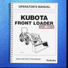 KUBOTA LA1065A Front Loader Operators Manual – DURABLE LOOP BOUND – TOUGH COVERS