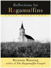 Reflections for Ragamuffins: Daily Devotions from the Writings of Br – VERY GOOD