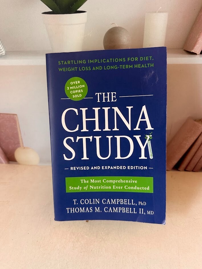 The China Study: Revised and Expanded Edition: The Most Comprehensive Study …