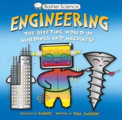 Basher Science: Engineering: The Riveting World of Buildings – VERY GOOD