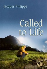 Called to Life Paperback Jacques Philippe