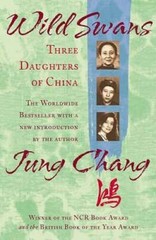 Wild Swans: Three Daughters of China – Paperback By Chang, Jung – GOOD