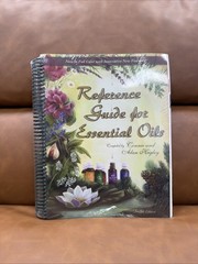 Reference Guide for Essential Oils 12th Edition July 2010