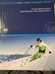 Finite Mathematics and Calculus with Applications – A Custom Edition