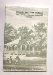 JACQUES PHILIPPE VILLERE First Native-Born Governor of Louisiana HC Ltd Ed. 1st