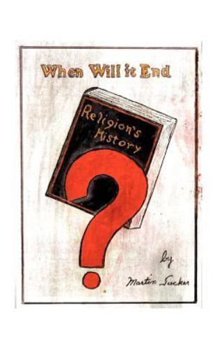 When Will It End, Paperback by Tucker, Martin, Brand New, Free shipping in th…