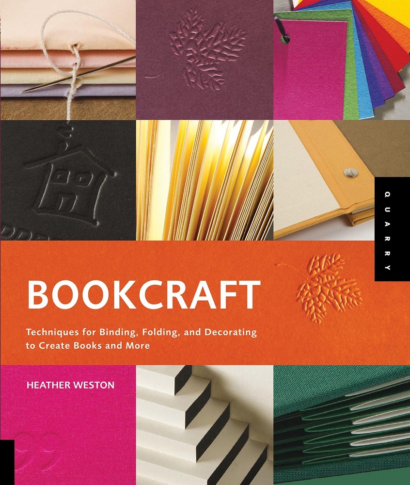 Bookcraft: Techniques for Binding, Folding, and Decorating to Create Books a…