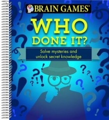 Brain Games – Who Done It?: Solve Mysteries and U- spiral-bound, Ltd, 1680223135