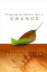 Praying Scripture for a Change: An Introduction to Lectio Divina – VERY GOOD
