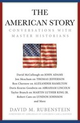 The American Story: Conversations with Master Historians – Hardcover – GOOD