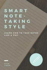 Smart Note – Taking Style. Learn How to Take Notes Like a Pro: Sassy Classy a…