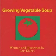 Growing Vegetable Soup – Hardcover, by Ehlert Lois – Acceptable