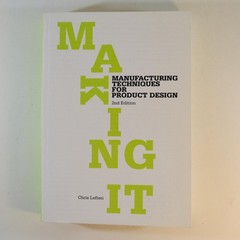 MAKING IT Manufacturing Techniques Product Design Chris Lefteri 2nd Edition PB