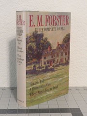 E.M. Forster Howards End, A Room With a View, Where Angels Fear to Tread HB