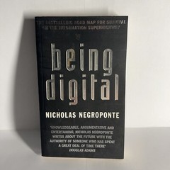 Being Digital By Nicholas Negroponte. 9780340645253