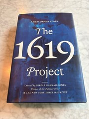 SIGNED The 1619 Project: A New Origin Story Nikole Hannah-Jones Hardcover
