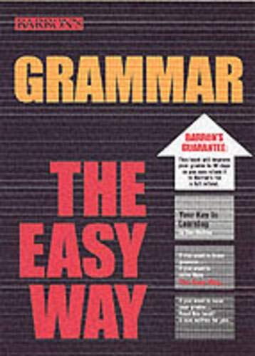 Grammar the Easy Way (Barron’s Easy Series) Mulvey M.A., Dan