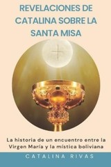 Catalina Rivas Revelaciones de Catalina sobre la Santa M (Paperback) (UK IMPORT)