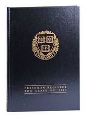 Harvard University Freshman Register Class of 2009 Harvard College Cambridge MA