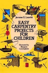 Easy Carpentry Projects for Children by Jerome E. Leavitt (English) Paperback Bo