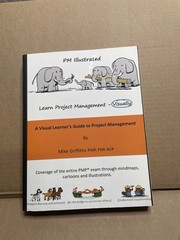 PM Illustrated: A Visual Learner’s Guide to Project Management: (