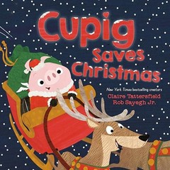 Cupig Saves Christmas – GOOD