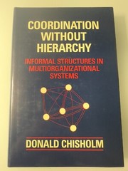 Coordination Without Hierarchy by Donald Chisholm Paperback Nonfiction Sociology